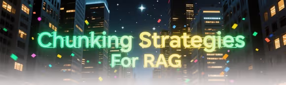 Featured image for Chunking Strategies in RAG Systems